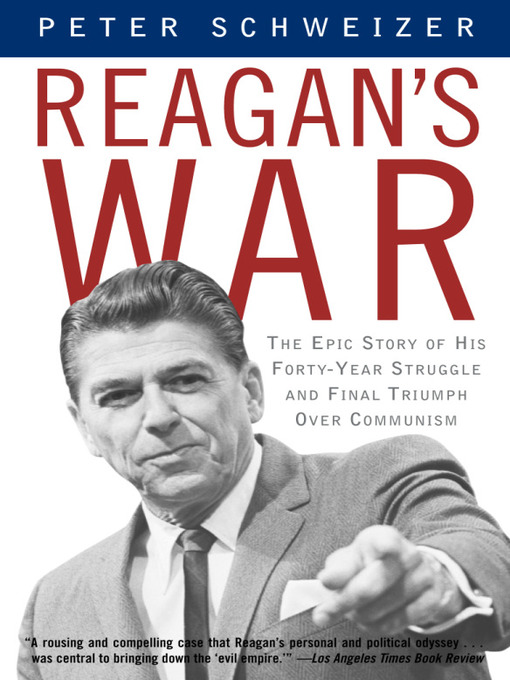 Title details for Reagan's War by Peter Schweizer - Available